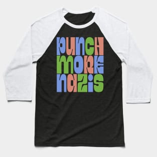 Punch More Nazis / Retro Style Type Design Baseball T-Shirt